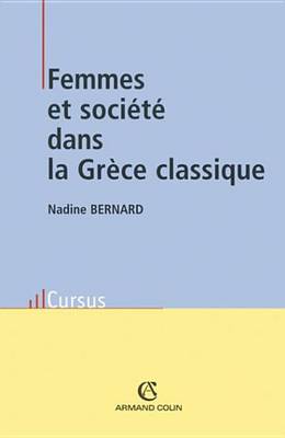 Book cover for Femmes Et Societe Dans La Grece Classique