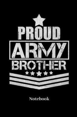Cover of Proud Army Brother Notebook