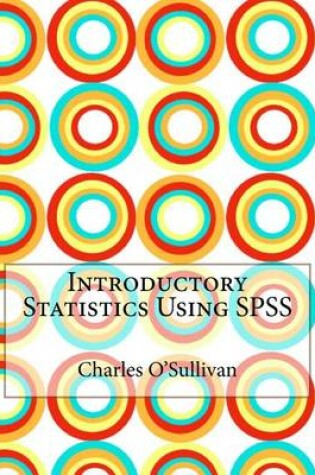 Cover of Introductory Statistics Using SPSS