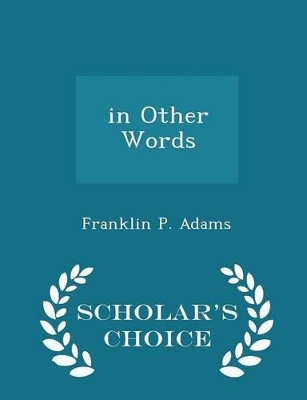 Book cover for In Other Words - Scholar's Choice Edition