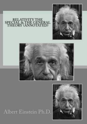 Book cover for Relativity the Special & the General Theory (Annotated)