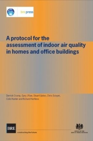 Cover of A Protocol for the Assessment of Indoor Air Quality in Homes and Office Buildings