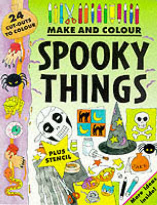 Book cover for Make and Colour Spooky Things