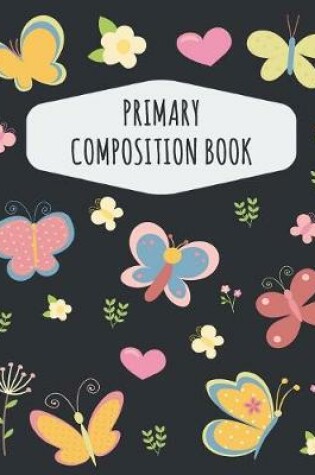 Cover of Butterfly Primary Composition Book