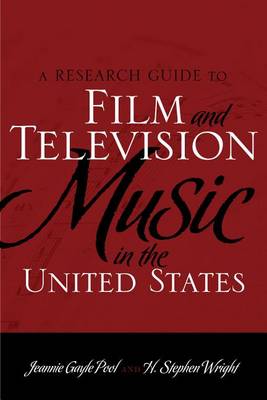 Book cover for A Research Guide to Film and Television Music in the United States