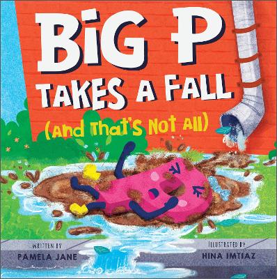 Book cover for Big P Takes a Fall (and That’s Not All)