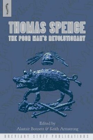 Cover of Thomas Spence: The Poor Man's Revolutionary