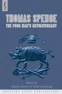 Book cover for Thomas Spence: The Poor Man's Revolutionary