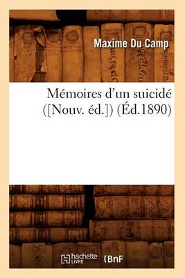 Cover of Memoires d'Un Suicide ([Nouv. Ed.]) (Ed.1890)