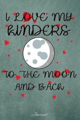Cover of I Love My Kinders to the Moon and Back
