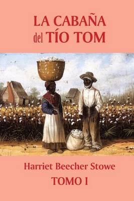 Cover of La cabaña del tío Tom (Tomo 1)