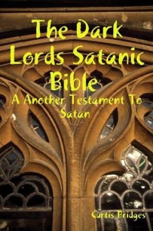 Cover of The Dark Lords Satanic Bible