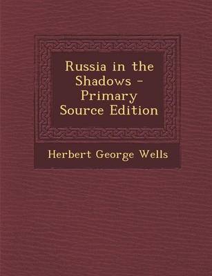 Book cover for Russia in the Shadows - Primary Source Edition