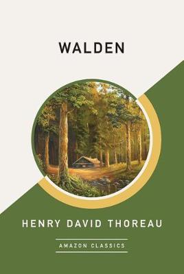 Book cover for Walden (AmazonClassics Edition)