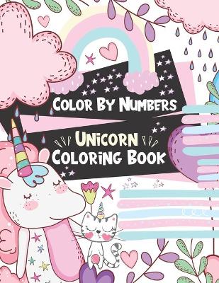 Book cover for Color By Numbers Unicorn Coloring Book