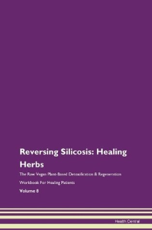 Cover of Reversing Silicosis