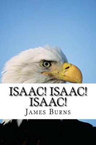 Cover of Isaac ! Isaac ! Isaac !