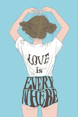 Book cover for Love Is Everywhere