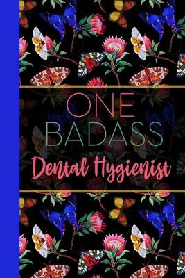 Book cover for One Badass Dental Hygienist