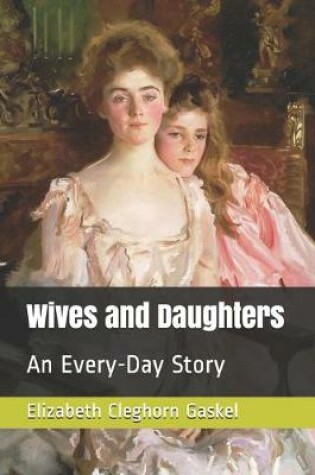 Cover of Wives and Daughters