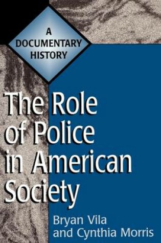 Cover of The Role of Police in American Society