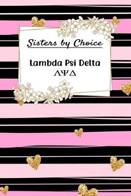 Book cover for Sisters By Choice Lambda Psi Delta