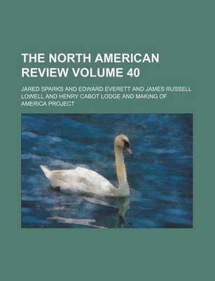 Book cover for The North American Review Volume 40