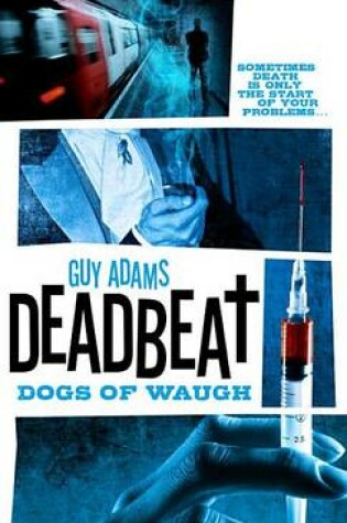 Cover of Deadbeat - Dogs of Waugh
