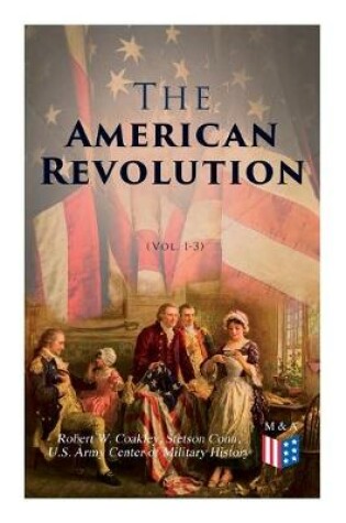 Cover of The American Revolution (Vol. 1-3)