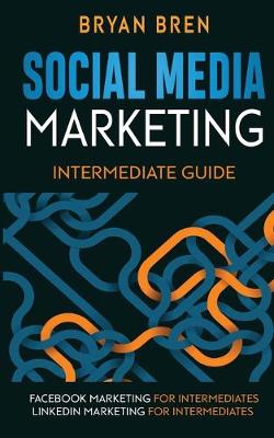 Book cover for Social Media Marketing - Intermediate Guide