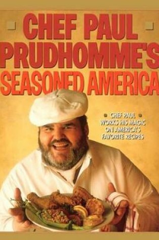 Cover of Chef Paul Prudhomme's Seasoned America