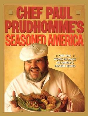 Book cover for Chef Paul Prudhomme's Seasoned America
