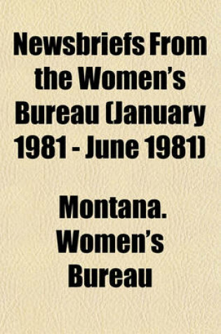 Cover of Newsbriefs from the Women's Bureau (January 1981 - June 1981)