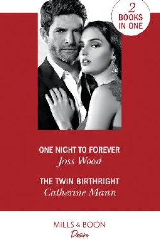 Cover of One Night To Forever / The Twin Birthright