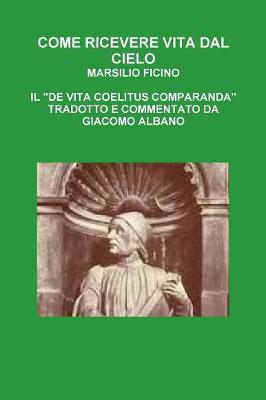 Book cover for Come Ricevere Vita Dal Cielo