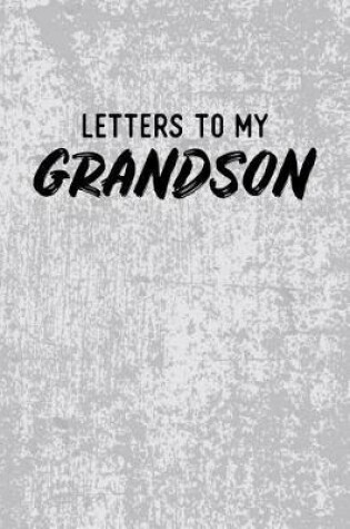 Cover of Letters to My Grandson