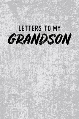 Book cover for Letters to My Grandson