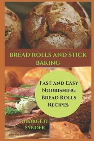 Cover of Bread Rolls and Stick Baking