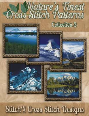 Book cover for Nature's Finest Cross Stitch Pattern Collection No. 3
