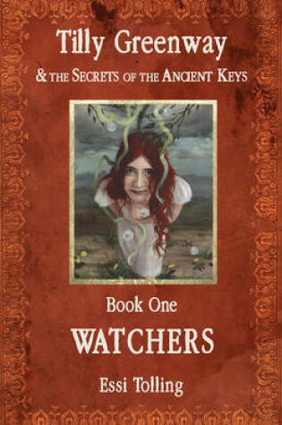 Cover of Tilly Greenway and the Secrets of the Ancient Keys