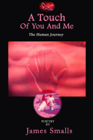 Cover of A Touch of You and ME: the Human Journey