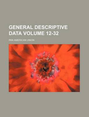 Book cover for General Descriptive Data Volume 12-32