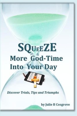 Book cover for Squeeze More God-Time Into Your Day