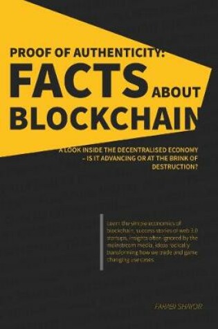 Cover of PROOF OF AUTHENTICITY: FACTS ABOUT BLOCKCHAIN