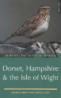 Book cover for Where to Watch Birds in Dorset, Hampshire and the Isle of Wight
