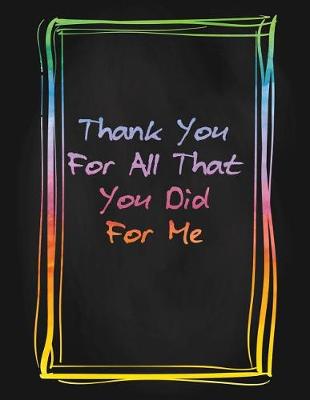 Book cover for Thank You for All That You Did for Me
