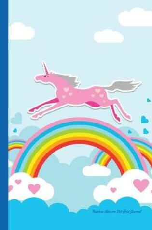 Cover of Rainbow Unicorn Dot-Grid Journal