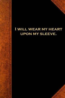 Cover of 2019 Weekly Planner Shakespeare Quote Heart Upon Sleeve 134 Pages