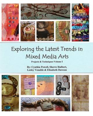 Book cover for Exploring The Latest Trends In Mixed Media Arts