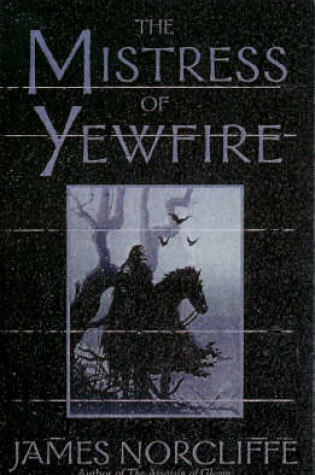 Cover of The Mistress of Yewfire